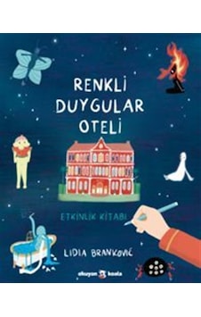 Renkli Duygular Oteli & Etkinlik Kitabı / Lidia Branković Renkli Duygular Oteli & Etkinlik Kitabı / Lidia Branković