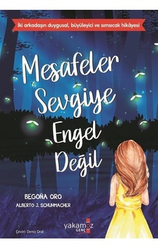 Mesafeler Sevgiye Engel Değil / Begoña Oro