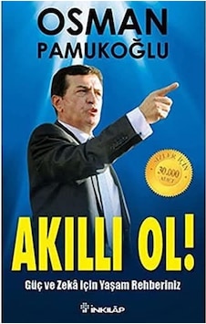 Akıllı Ol : Güç Ve Zeka İçin Yaşam Rehberiniz