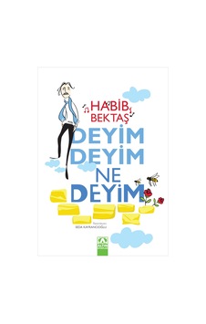 Deyim Deyim Ne Deyim / Habib Bektaş Deyim Deyim Ne Deyim / Habib Bektaş