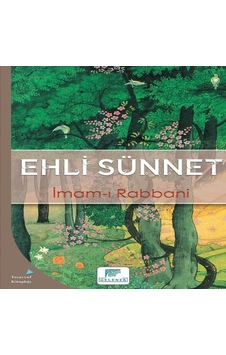 Ehli Sünnet - İmam-ı Rabbani - Gelenek Yayınları Ehli Sünnet - İmam-ı Rabbani - Gelenek Yayınları