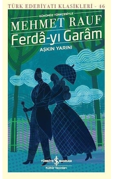 Ferdayi Garam Aşkin Yarini - Mehmet Rauf - Türkiye Iş Bankasi Kül