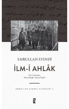 İlm-i Ahlak / Emrullah Efendi İlm-i Ahlak / Emrullah Efendi