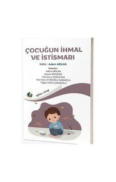 Çocuğun İhmal Ve İstismarı / Kolektif Çocuğun İhmal Ve İstismarı / Kolektif
