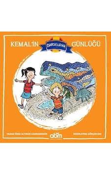 Kemal'in Barselona Günlüğü - Özge Altınok Lokmanhekim - Abm Yayınevi Kemal'in Barselona Günlüğü - Özge Altınok Lokmanhekim - Abm Yayınevi