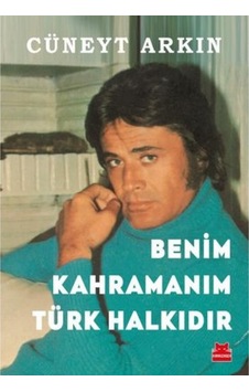 Benim Kahramanım Türk Halkıdır - Cüneyt Arkın - Kırmızı Kedi