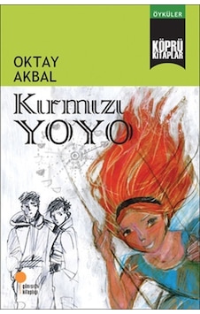 Köprü Kitaplar 12-Kırmızı Yoyo - Oktay Akbal - Günışığı Kitaplığı