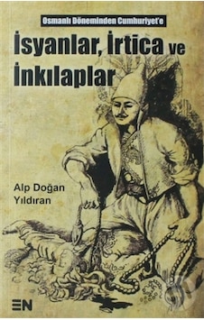 Isyanlar Irtica Ve Inkılaplar Isyanlar Irtica Ve Inkılaplar