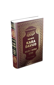 Kara Davud - Delail-i Hayrat Şerhi (Şamua) - Muhammed B. Süleyman El-Cezuli - Huzur Yayınevi