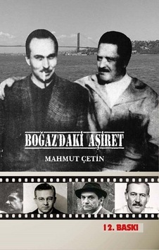 Boğaz'daki Aşiret- Biyografi.Net