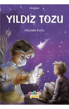 YIldız Tozu - Mustafa Kutlu - Erdem Çocuk YIldız Tozu - Mustafa Kutlu - Erdem Çocuk