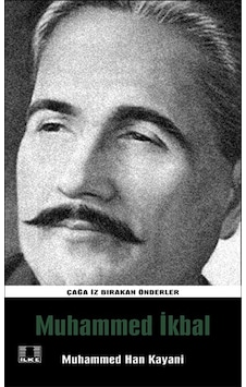 Çağa İz Bırakan Önderler - Muhammed İkbal - Muhammed Han Kayani - İlke Yayıncılık Çağa İz Bırakan Önderler - Muhammed İkbal - Muhammed Han Kayani - İlke Yayıncılık