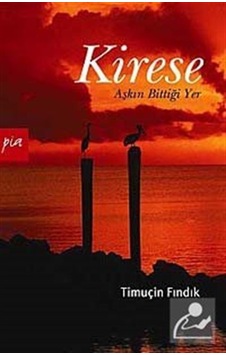 Kirese - Timuçin Fındık - Pia Kirese - Timuçin Fındık - Pia