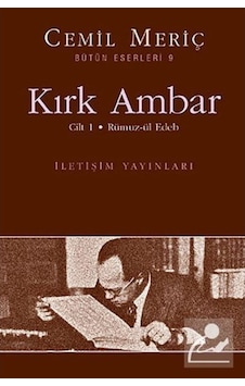 Kırk Ambar 1 / Rümuz-Ül Edeb / Cemil Meriç 9789754706376 Kırk Ambar 1 / Rümuz-Ül Edeb / Cemil Meriç 9789754706376
