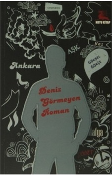 Deniz Görmeyen Roman Deniz Görmeyen Roman