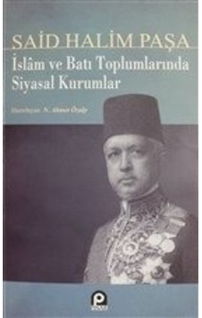 İslam ve Batı Toplumlarında Siyasal Kurumlar - Halim Paşa - Pınar Yayıncılık