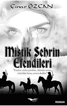 Mistik Şehrin Efendileri / Çınar Özcan Mistik Şehrin Efendileri / Çınar Özcan