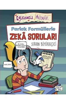 Parlak Formüllerle Zeka Soruları - Eğlenceli Matematik - Serhan Büyükkeçeci - Eğlenceli Bilgi