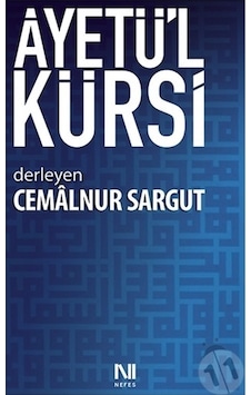 Ayetü'l Kürsi - Cemalnur Sargut - Nefes Yayıncılık Ayetü'l Kürsi - Cemalnur Sargut - Nefes Yayıncılık