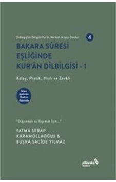 Bakara Sûresi Eşliğinde Kur'an Dilbilgisi 1 / Fatma Serap Kara... Bakara Sûresi Eşliğinde Kur'an Dilbilgisi 1 / Fatma Serap Kara...