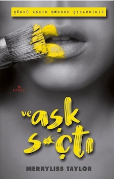 Ve Aşk S*çtı - Merryliss Taylor - Lovely