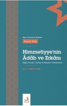 Himmetiyye'nin Adab ve Erkanı - Mesut Yiğit - Fecr Yayınları Himmetiyye'nin Adab ve Erkanı - Mesut Yiğit - Fecr Yayınları