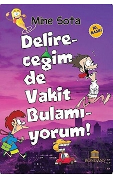 Delireceğim de Vakit Bulamıyorum - Mine Sota - Rönesans Yayınları Delireceğim de Vakit Bulamıyorum - Mine Sota - Rönesans Yayınları