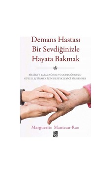 Demans Hastası Bir Sevdiğinizle Hayata  Bakmak