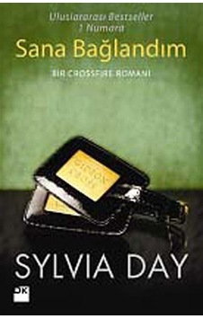 Sana Bağlandım - Sylvia Day - Doğan Kitap