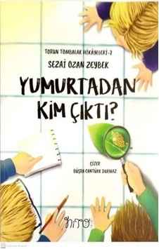 Yumurtadan Kim Çıktı? - Sezai Ozan Zeybek - Nito Kitap Yumurtadan Kim Çıktı? - Sezai Ozan Zeybek - Nito Kitap