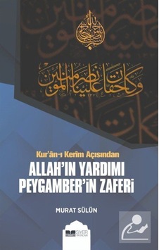 Kur'an-ı Kerim Açısından Allah'ın Yardımı Peygamber'in Zaferi ... 9786257274050 Kur'an-ı Kerim Açısından Allah'ın Yardımı Peygamber'in Zaferi ... 9786257274050