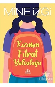 Kizimin Fitrat Yolculuğu - Mine Izgi - Yediveren