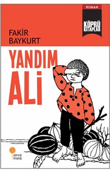 Köprü Kitaplar 13 - Yandım Ali - Fakir Baykurt - Günışığı Kitaplığı Köprü Kitaplar 13 - Yandım Ali - Fakir Baykurt - Günışığı Kitaplığı