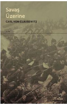 Savaş Üzerine Carl Von Clausewitz Doruk Yayinlari 9789755534725 Savaş Üzerine Carl Von Clausewitz Doruk Yayinlari 9789755534725
