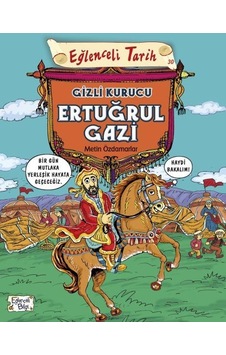 Eğlenceli Tarih Gizli Kurucu Ertuğrul Gazi Eğlenceli Tarih Gizli Kurucu Ertuğrul Gazi