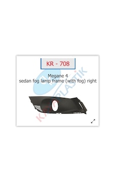Kaya Kr708 Sis Far Çerçevesi Sağ Megane 4 Sedan Model Sisli 261522924r-261528419r Kaya Kr708 Sis Far Çerçevesi Sağ Megane 4 Sedan Model Sisli 261522924r-261528419r