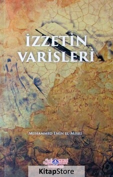İzzetin Varisleri - Muhammed Emin - Nebevi Hayat Yayınları İzzetin Varisleri - Muhammed Emin - Nebevi Hayat Yayınları