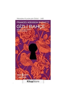 Kitapstore Gizli Bahçe Modern Klasikler / Frances Hodgson Burnett Kitapstore Gizli Bahçe Modern Klasikler / Frances Hodgson Burnett
