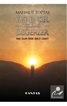 Evrensel İslami Değerler / Mahmut Toptaş 9786052088142 Evrensel İslami Değerler / Mahmut Toptaş 9786052088142