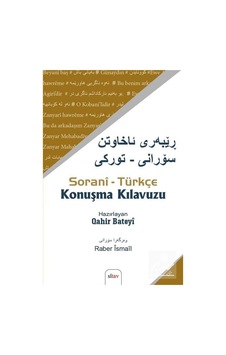 Sorani - Türkçe Konuşma Kılavuzu - Qahir Bateyi - Sitav yayınevi