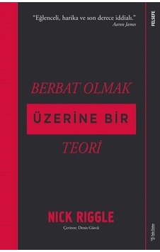 Berbat Olmak Üzerine Bir Teori / Dr. Nick Riggle
