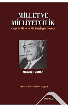 Millet Ve Milliyetçilik / Prof. Dr. Mümtaz Turhan