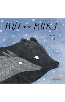Ayı ve Kurt - Daniel Salmieri - Ketebe