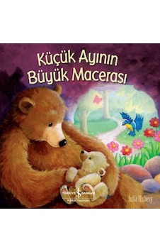 Küçük Ayının Büyük Macerası - Julia Hubery - İş Bankası Kültür Yayınları Küçük Ayının Büyük Macerası - Julia Hubery - İş Bankası Kültür Yayınları