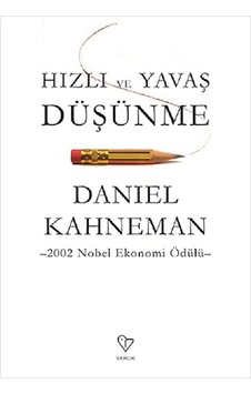 Hızlı Ve Yavaş Düşünme - Ybve-763446 Hızlı Ve Yavaş Düşünme - Ybve-763446
