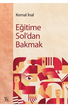 Eğitime Sol'dan Bakmak - Kemal İnal - Töz Yayınları