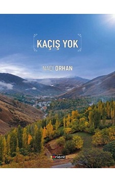 Kaçış Yok - Naci Orhan - Orient Yayınları
