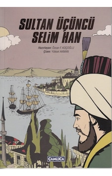 Sultan Üçüncü Selim Han- Çamlıca Basım Yayın Sultan Üçüncü Selim Han- Çamlıca Basım Yayın