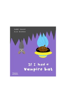 Thames & Hudson If I Had A Vampire Bat 9780500660225 Thames & Hudson If I Had A Vampire Bat 9780500660225