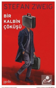 Bir Kalbin Çöküşü - Stefan Zweig - Puslu Yayıncılık Bir Kalbin Çöküşü - Stefan Zweig - Puslu Yayıncılık